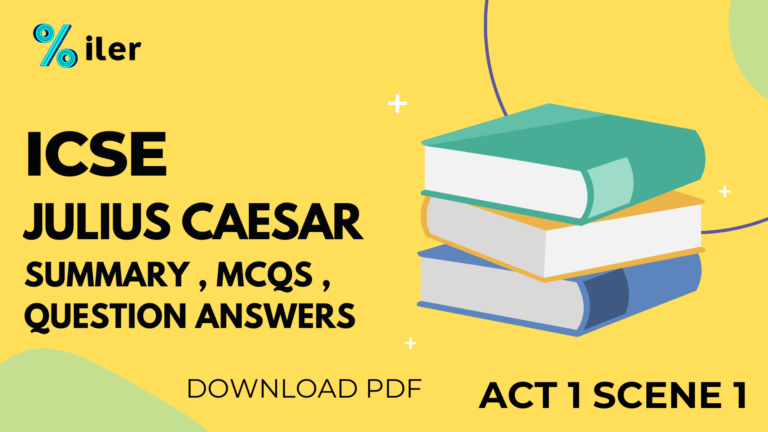 ICSE Julius Caesar Act 1 Scene 1 MCQs & Question Answers