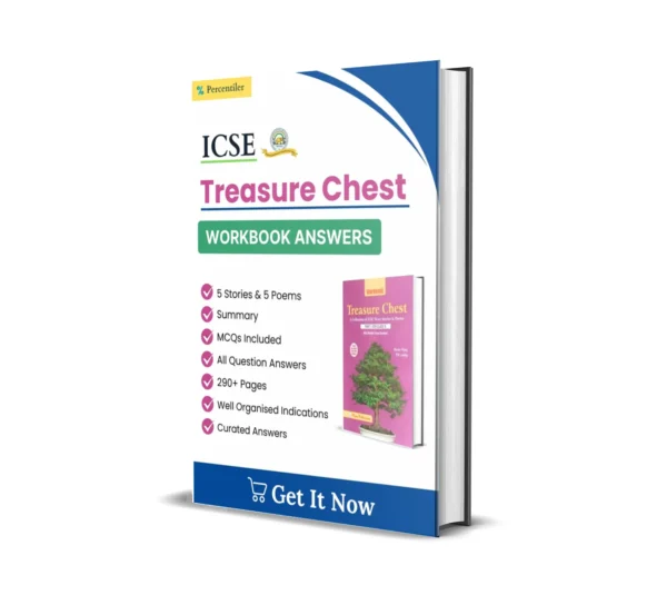 ICSE Treasure Chest Workbook Answers : Class 9