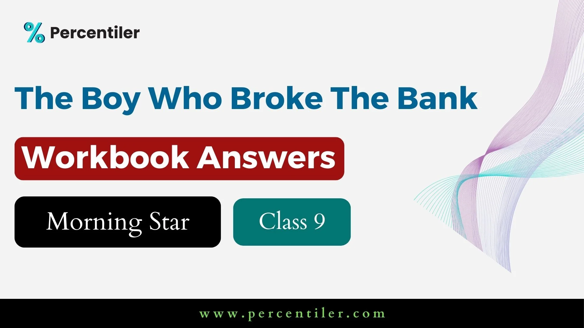The Boy Who Broke The Bank Workbook Solution : ICSE Treasure Chest