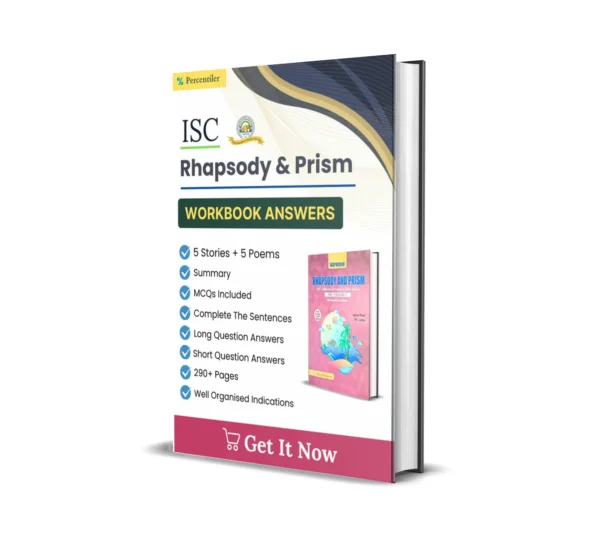 ISC Rhapsody & Prism Workbook Answers : Class 11