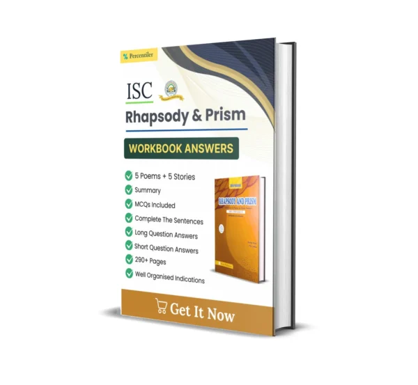 ISC Rhapsody & Prism Workbook Answers : Class 12