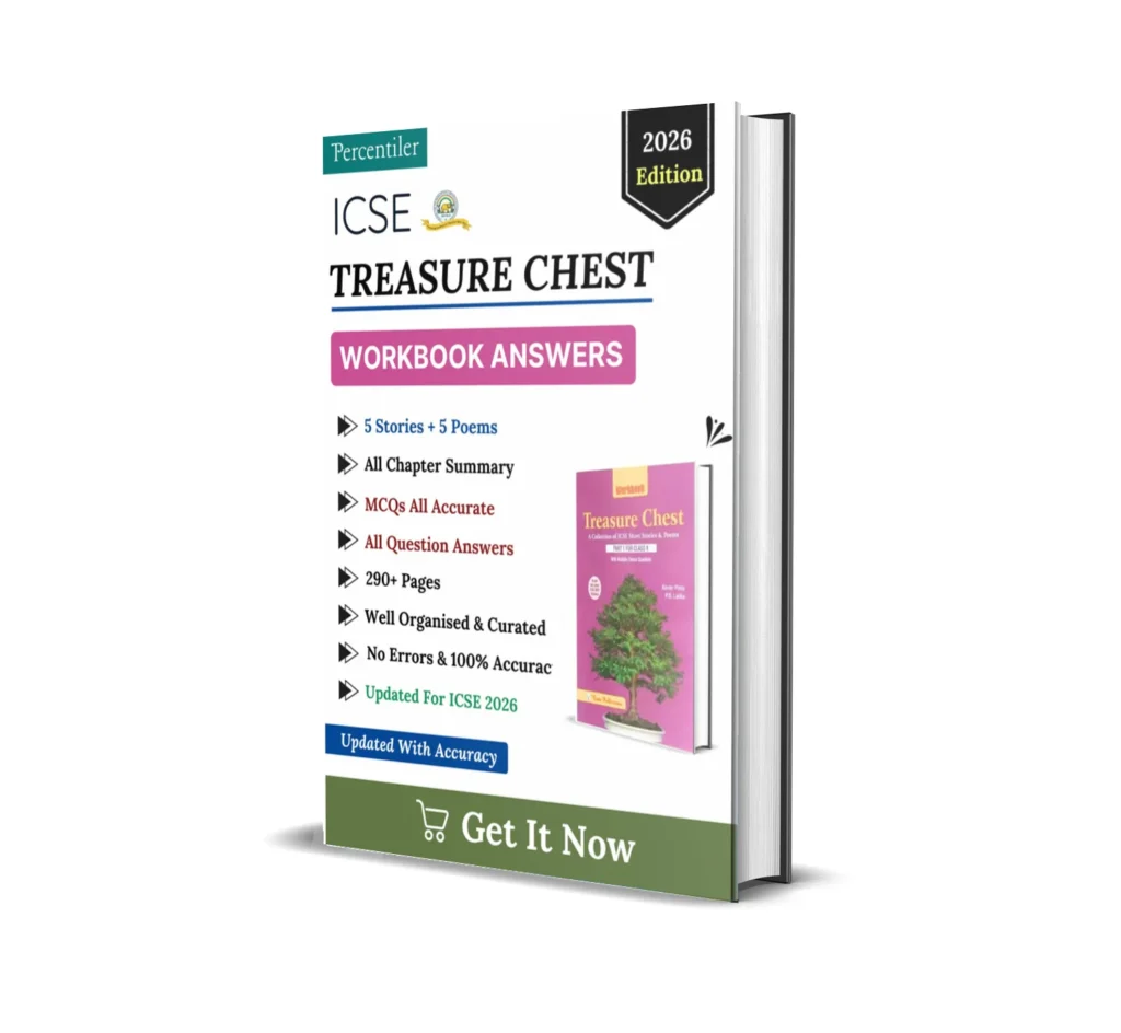 ICSE Treasure Chest Workbook Answers : Class 9