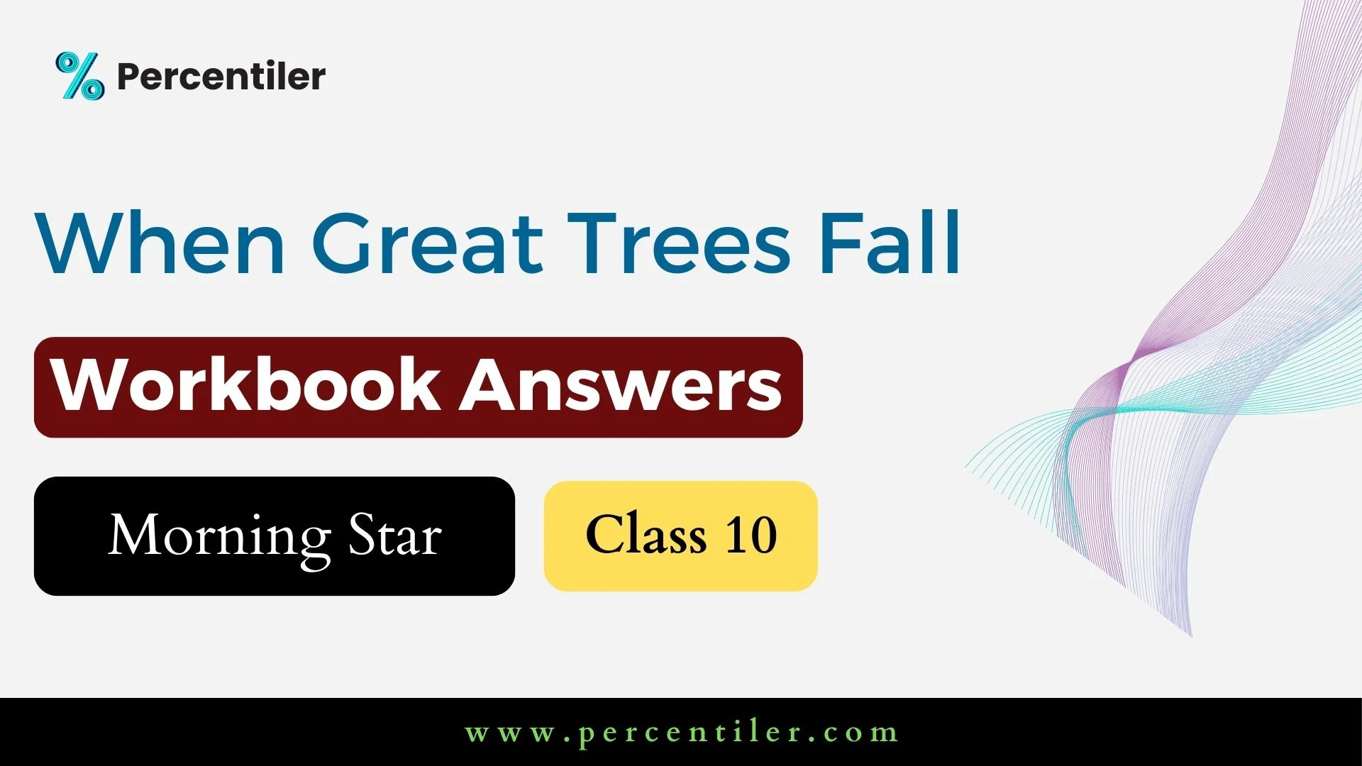 When Great Trees Fall Workbook Solution : ICSE Treasure Chest