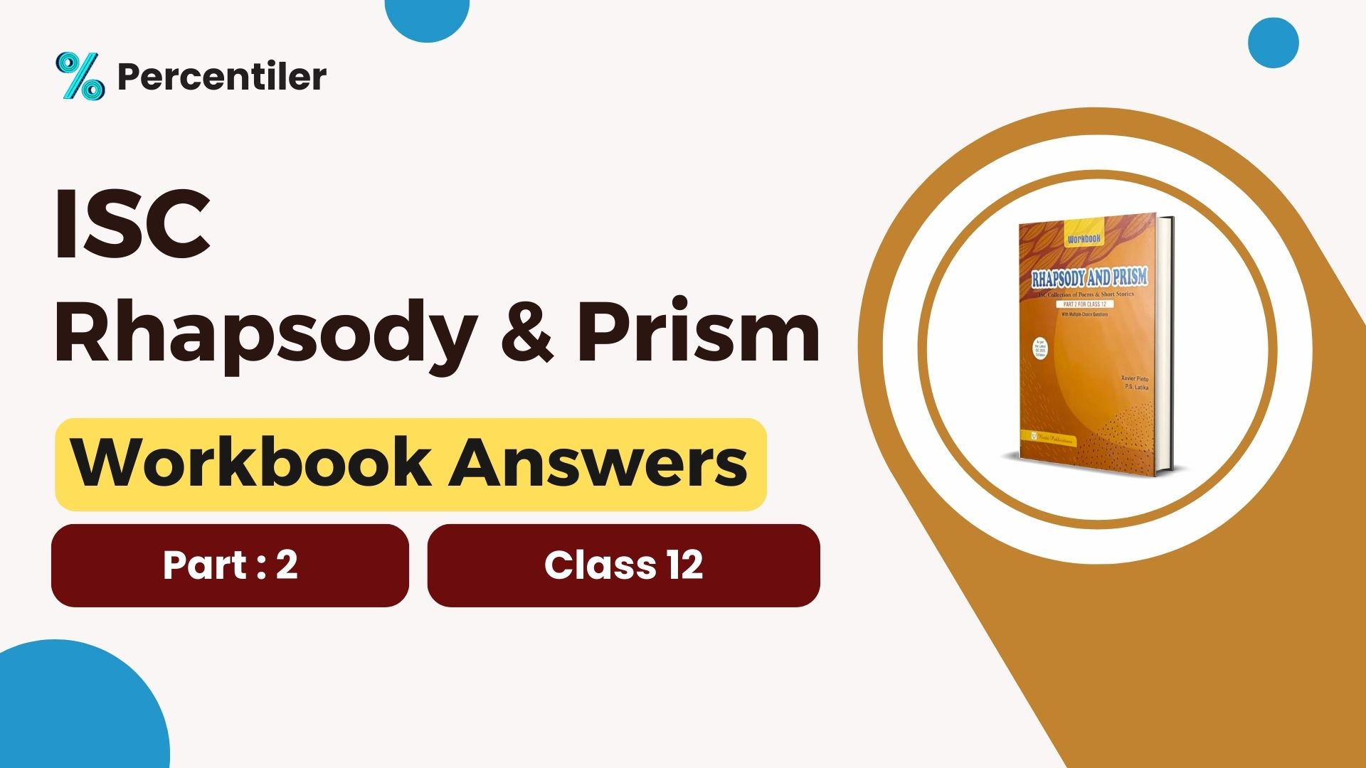 ISC Rhapsody & Prism Workbook Answers Class 12