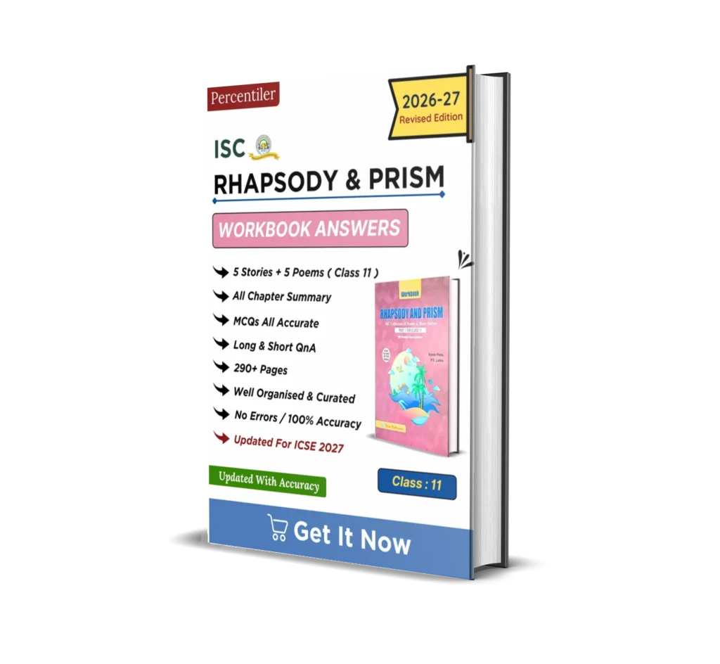ISC Rhapsody & Prism Workbook Answers : Class 11 ( Morning Star )