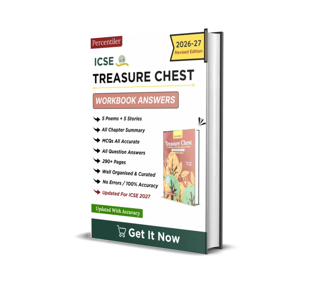 ICSE Treasure Chest Workbook Answers : Class 10