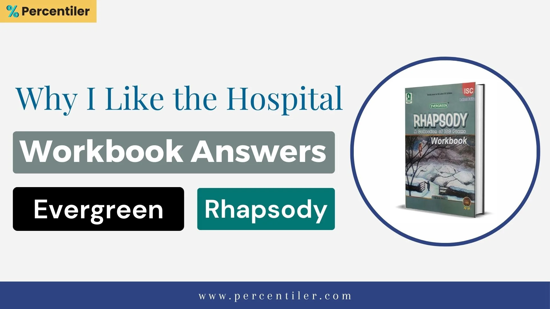 Why I Like The Hospital Workbook Answer: ISC Rhapsody (Evergreen)
