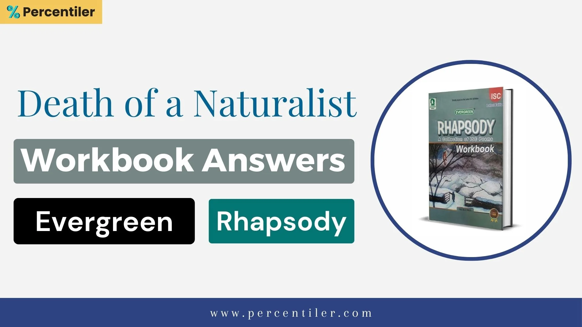 Death Of A Naturalist Workbook Answer: ISC Rhapsody (Evergreen)