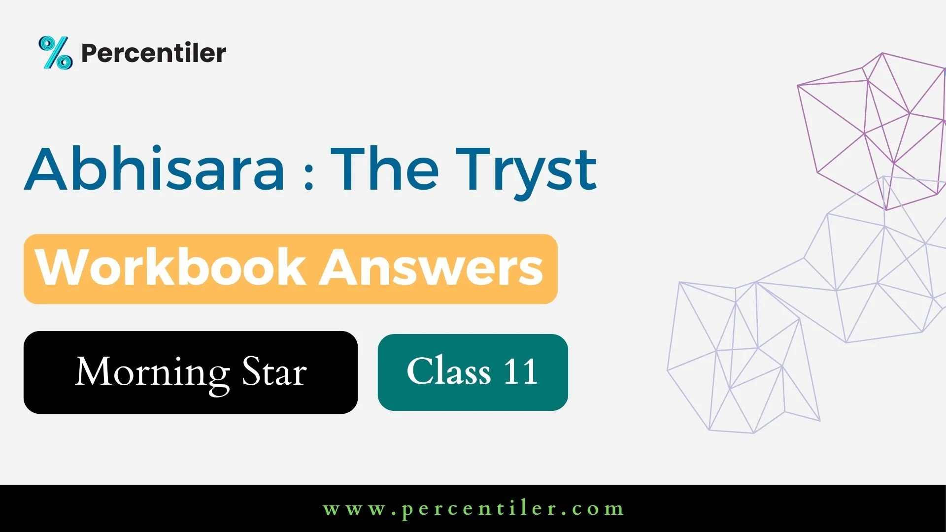 Abhisara : The Tryst Workbook Solution : ISC Rhapsody & Prism