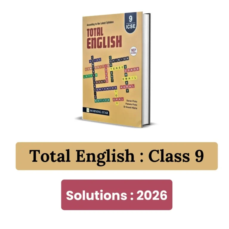 ICSE Total English Class 9 Solutions