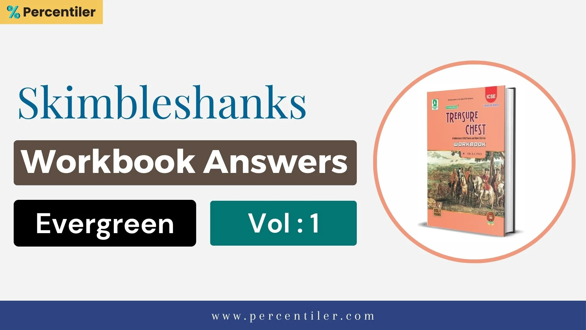 Skimbleshanks Workbook Ans : ICSE Treasure Chest (Evergreen)