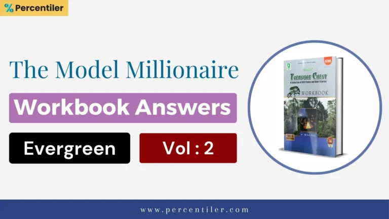 The Model Millionaire Workbook Ans : ICSE Treasure Chest (Evergreen)