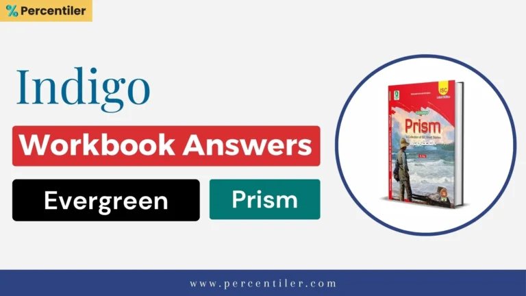 Indigo Workbook Answers: ISC Prism (Evergreen)